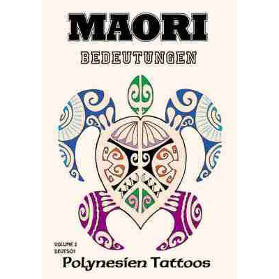 Maori Bedeutungen - Polynesien Tattoos - Vol. 2